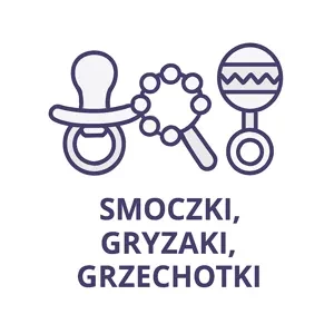 Smoczki, gryzaki, grzechotki